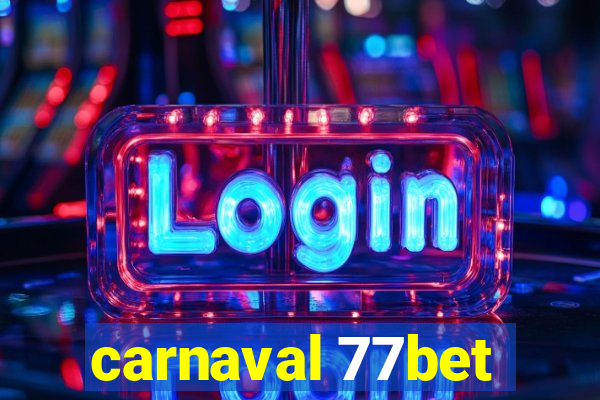 carnaval 77bet